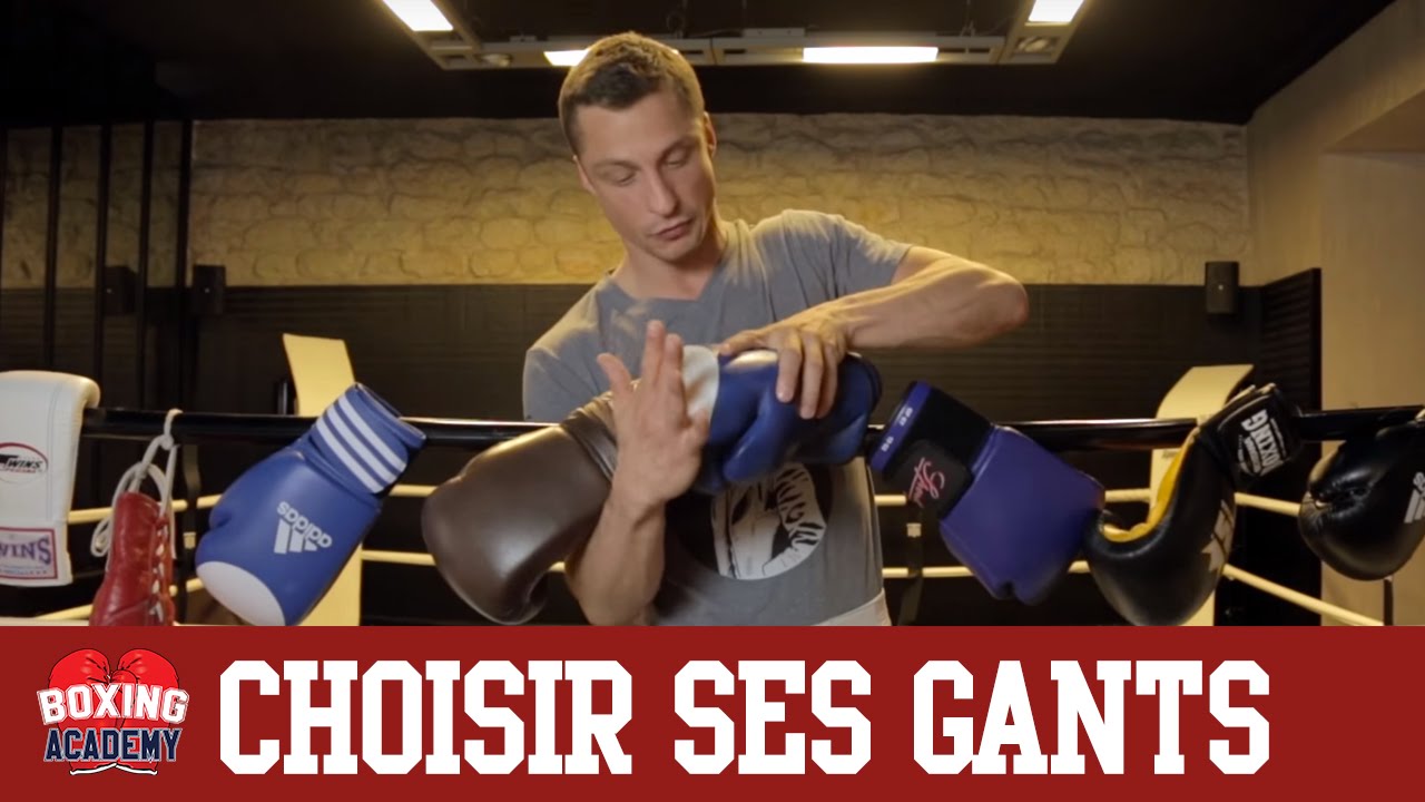 GANTS BOXE - CHOISIR SES GANTS DE BOXE